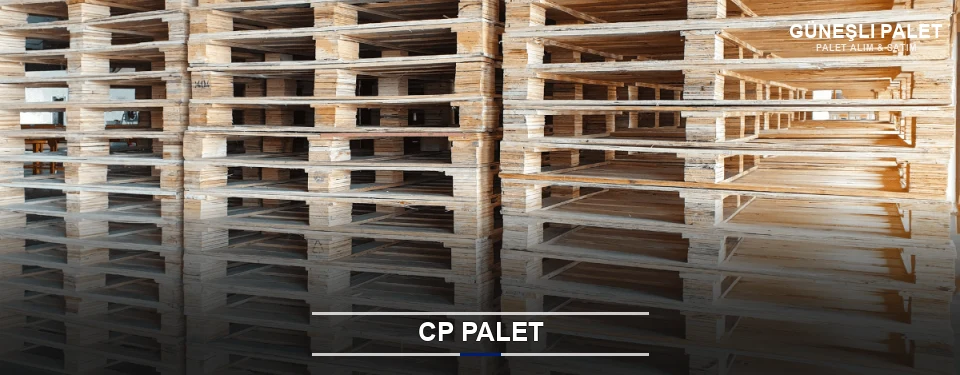 Güneşli CP Palet Tedariği