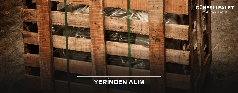 Güneşli Fabrikadan Palet Alımı